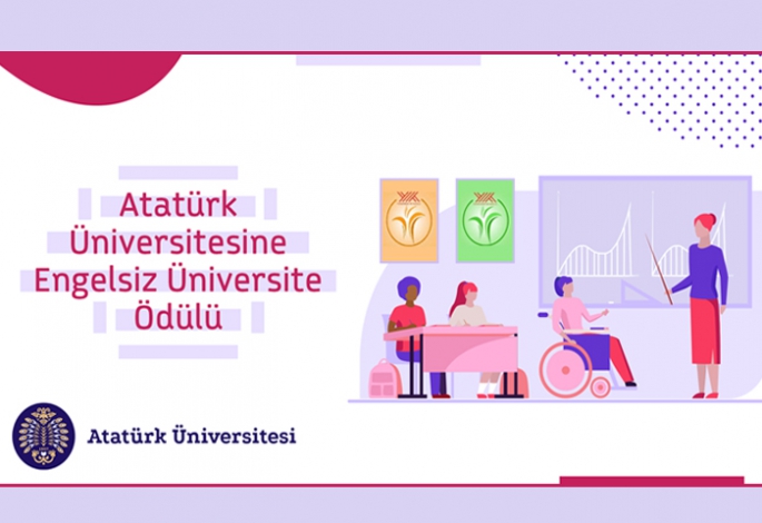 Atatürk Üniversitesine “Engelsiz Üniversite” ödülü