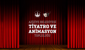 Aziziye Belediyesi Tiyatro Ekibi kuruyor