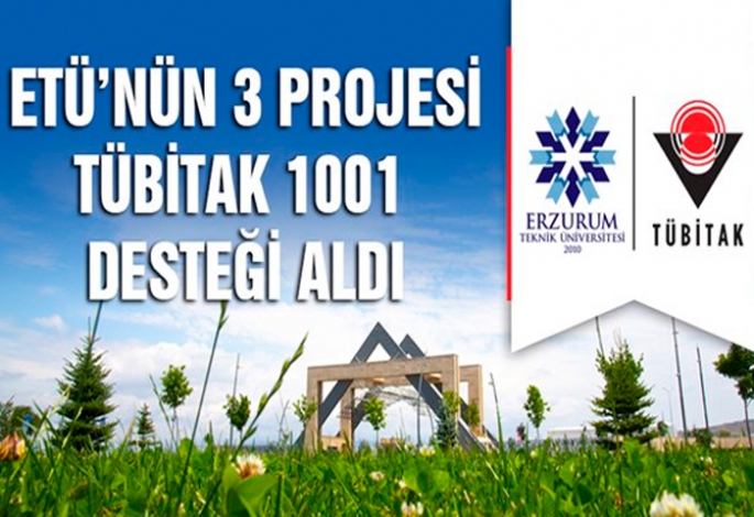 ETÜ’nün 3 Projesine TÜBİTAK desteği